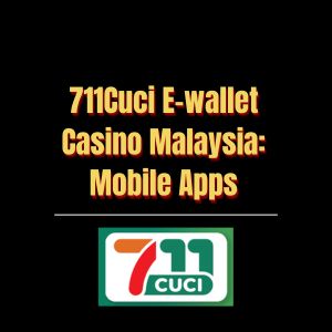 711Cuci E-wallet Casino Malaysia Mobile Apps - Logo - 711cuci1