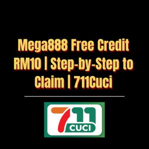 Mega888 Free Credit RM10 Step-by-Step to Claim 711Cuci - Logo - 711cuci1